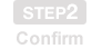 step2 Confirm